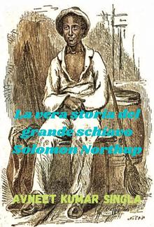 La vera storia del grande schiavo Solomon Northup PDF