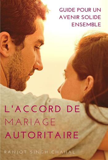 L'Accord de Mariage Autoritaire : Guide pour un Avenir Solide Ensemble PDF