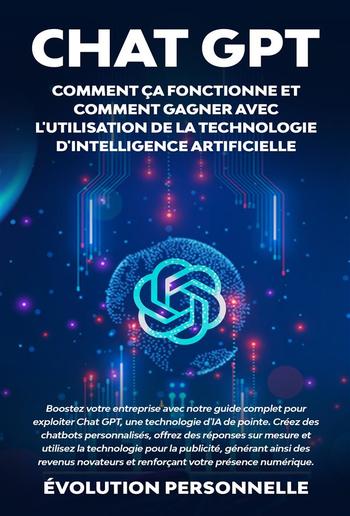 Chat GPT : Comment ça fonctionne et comment gagner avec l'utilisation de la technologie d'Intelligence Artificielle PDF Chat GPT : Comment ça fonctionne et comment gagner avec l'utilisation de la technologie d'Intelligence Artificielle PDF