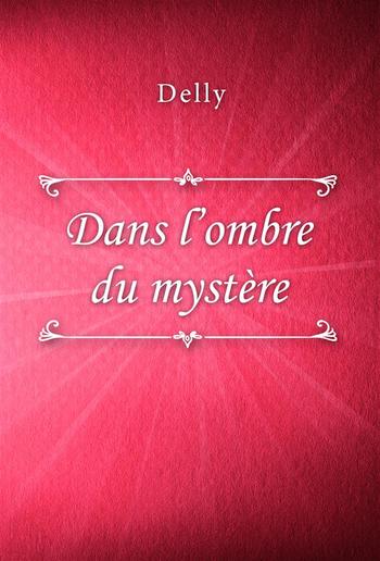 Dans l’ombre du mystère PDF