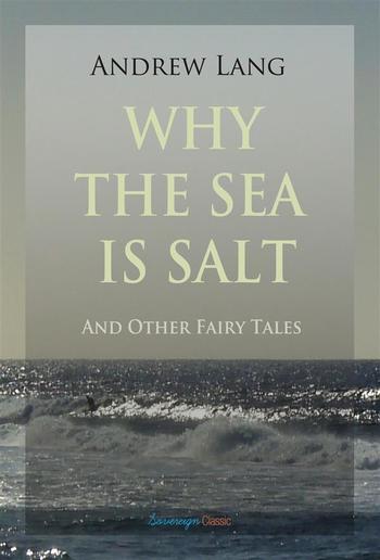 Why the Sea is Salt and Other Fairy Tales PDF