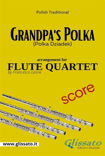 Grandpa's Polka - Flute Quartet - Score PDF
