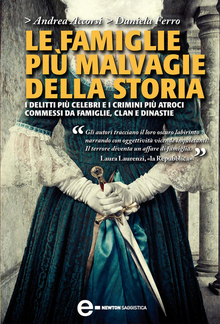 Le famiglie più malvagie della storia PDF