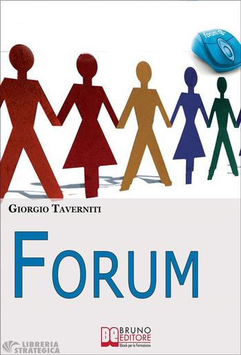 Forum. Come Creare una Community di Successo PDF