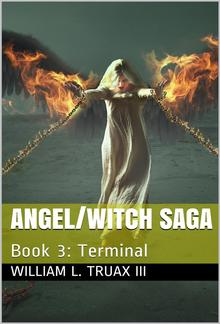 Angel/Witch Saga Book 3: Terminal PDF