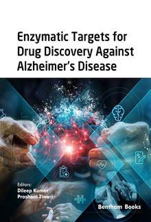 Enzymatic Targets for Drug Discovery Against Alzheimer's Disease PDF