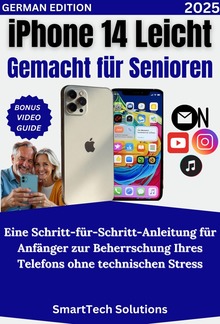 iPhone 14 Leicht Gemacht für Senioren PDF
