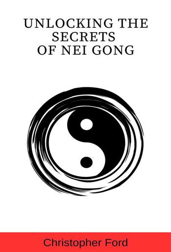 Unlocking the Secrets of Nei Gong PDF