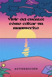 Vivir del cuento: cómo editar un manuscrito PDF