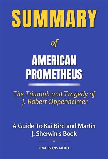 Summary of American Prometheus PDF