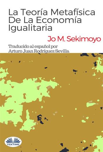 La Teoría Metafísica De La Economía Igualitaria PDF