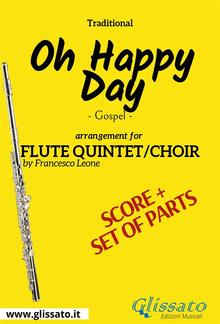 Oh Happy day - Flute quintet/choir score & parts PDF