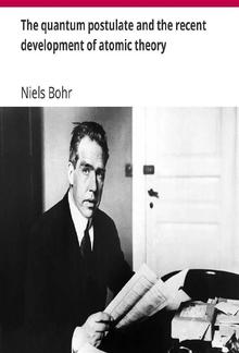 The quantum postulate and the recent development of atomic theory PDF