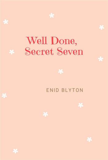 Well Done, Secret Seven PDF