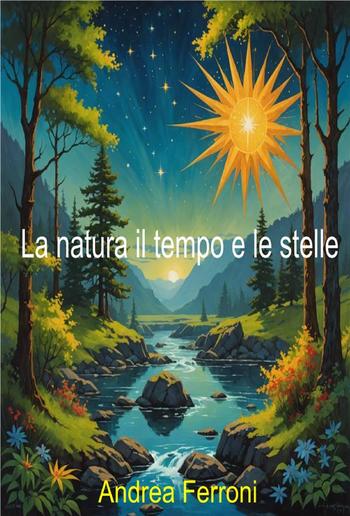 La natura il tempo e le stelle PDF