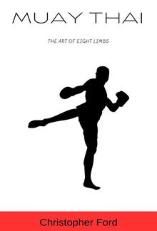 Muay Thai: The Art of Eight Limbs PDF