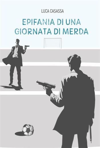 Epifania di una giornata di merda PDF