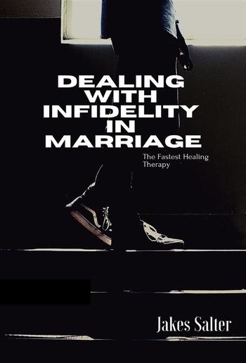 Dealing with Infidelity in Marriages PDF