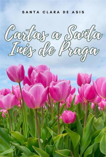Cartas a Santa Inés de Praga PDF