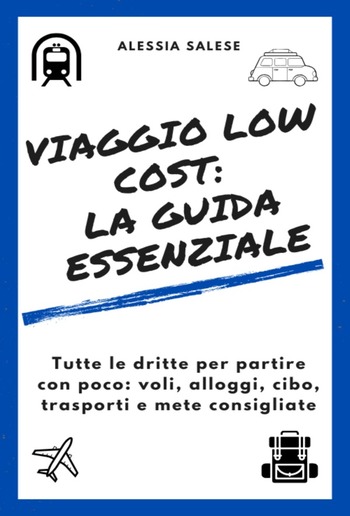 Viaggio low cost: la guida essenziale PDF