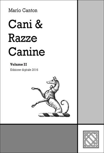 Cani & Razze Canine - Vol. II PDF