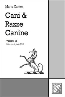 Cani & Razze Canine - Vol. II PDF