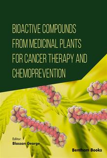 Bioactive Compounds from Medicinal Plants for Cancer Therapy and Chemoprevention PDF