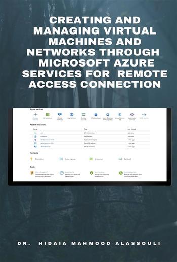 Creating and Managing Virtual Machines and Networks Through Microsoft Azure Services for Remote Access Connection PDF