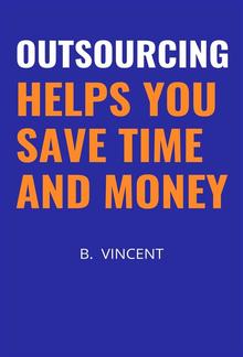 Outsourcing Helps You Save Time and Money PDF