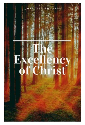 The Excellency of Christ PDF