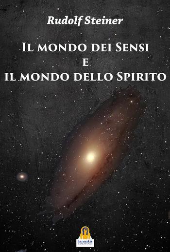 Il Mondo dei Sensi e il Mondo dello Spirito PDF