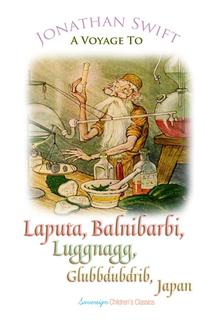 A Voyage to Laputa, Balnibarbi, Luggnagg, Glubbdubdrib and Japan PDF