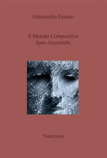 Il Metodo Compositivo Ipno-Ancestrale PDF