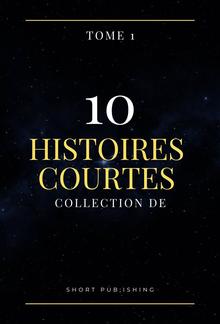 10 Histoires Courtes Collection De Tome 1 PDF