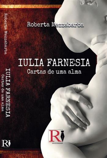 Iulia Farnesia - Cartas De Uma Alma PDF