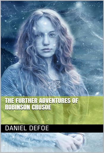 The Further Adventures of Robinson Crusoe PDF