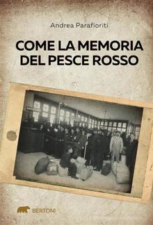 Come la memoria del pesce rosso PDF