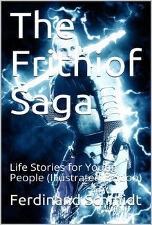 The Frithiof Saga / Life Stories for Young People PDF