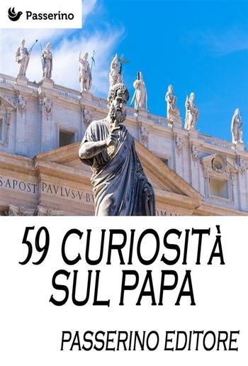 59 curiosità sul Papa PDF