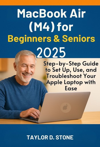 MacBook Air (M4) for Beginners & Seniors 2025 PDF