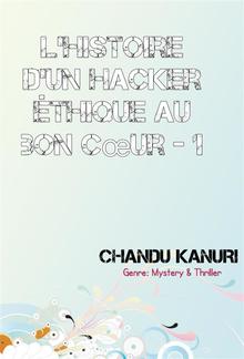 L'histoire d'un hacker éthique au bon cœur - 1 PDF