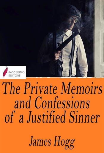 The Private Memoirs and Confessions of a Justified Sinner PDF