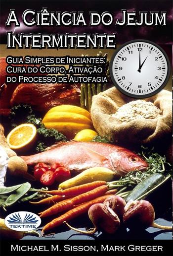 A Ciência Do Jejum Intermitente PDF A Ciência Do Jejum Intermitente PDF