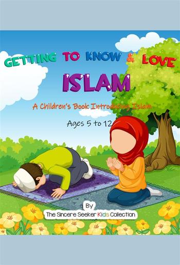 Getting to Know & Love Islam PDF