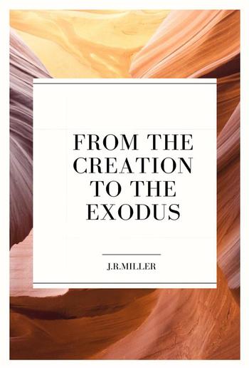 From the Creation to the Exodus PDF