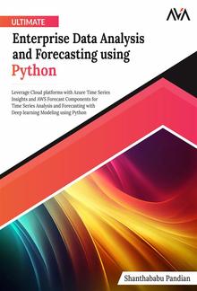 Ultimate Enterprise Data Analysis and Forecasting using Python PDF