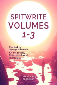 Spitwrite Volumes 1-3 PDF