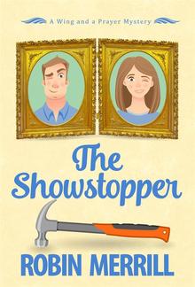 The Showstopper (Wing and a Prayer Mysteries, #2) PDF