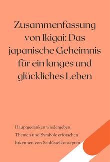 Zusammenfassung von Ikigai: Das japanische Geheimnis für ein langes und glückliches Leben PDF