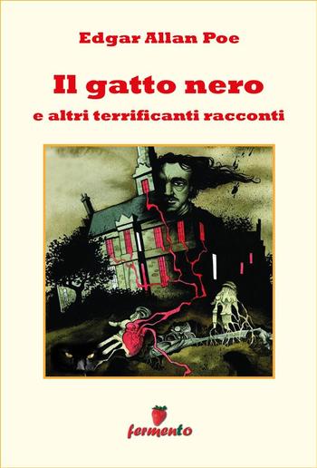 Il gatto nero e altri terrificanti racconti PDF